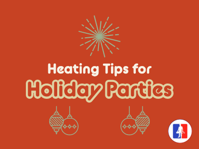 Heating Tips for Holiday Parties