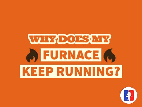 Why Does My Furnace Keep Running